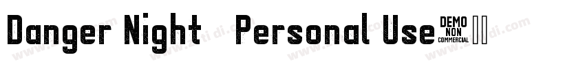 Danger Night   Personal Use字体转换